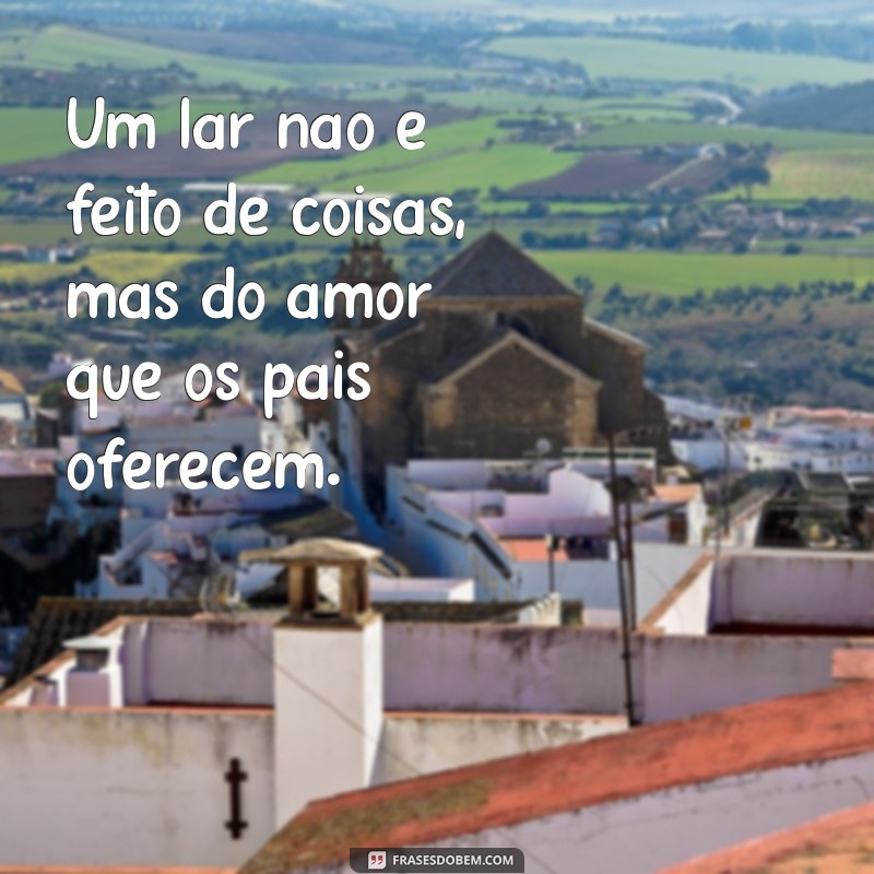 Frases Emocionantes para Celebrar o Amor dos Pais: Inspiração e Homenagens 