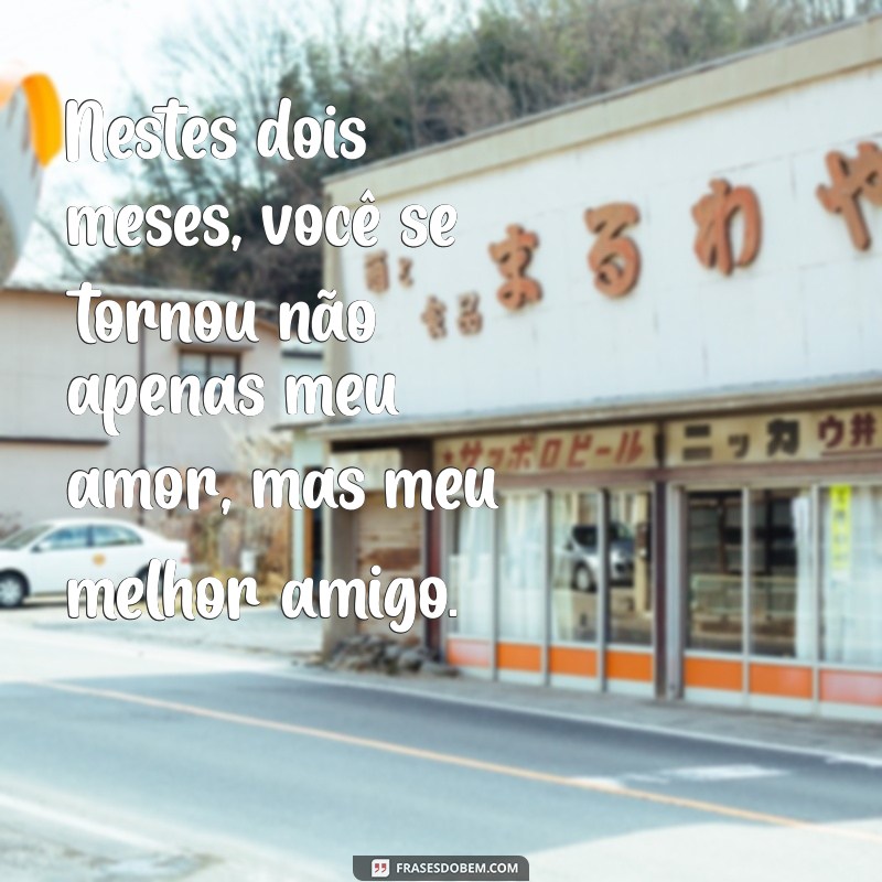 Celebrando 2 Meses de Casamento: Mensagens e Frases Inspiradoras para Comemorar o Amor 