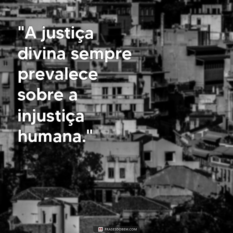 frases de justiça divina 