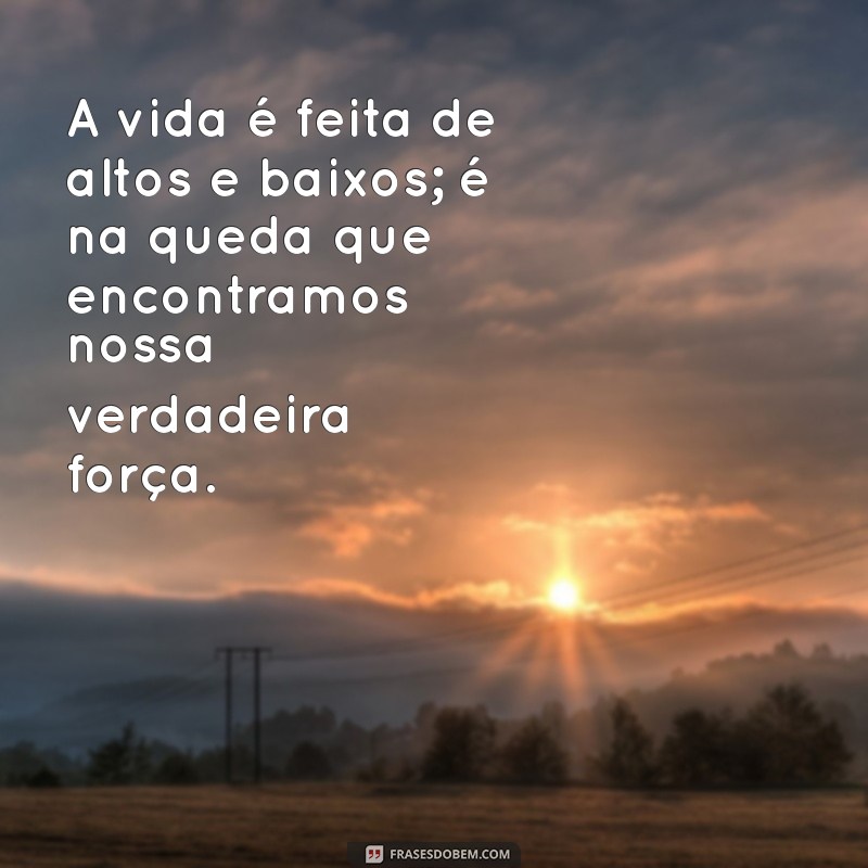 Frases Inspiradoras sobre Resiliência para Status: Fortaleça sua Mente 