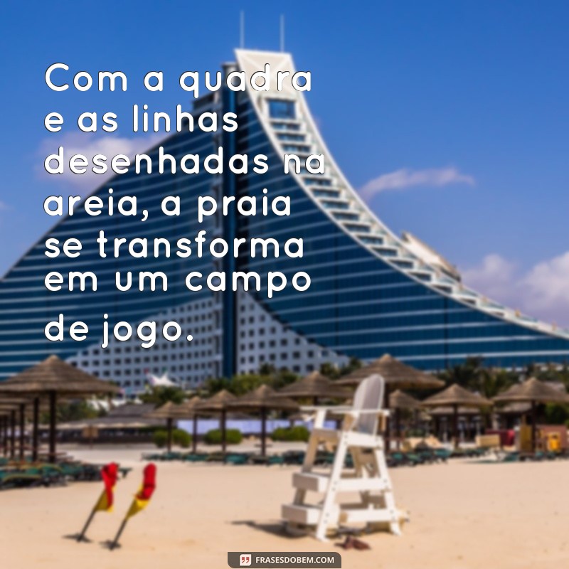 Descubra as melhores frases de beach tennis para inspirar sua prática! 