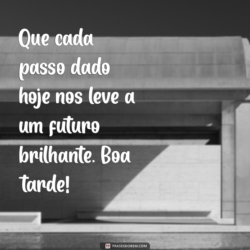 Frases Inspiradoras para Uma Boa Tarde de Segunda-Feira 