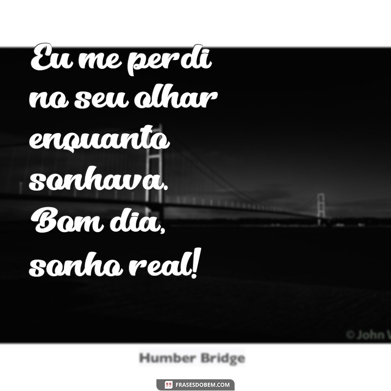 Descubra as Melhores Cantadas Fofas de Bom Dia para Encantar Seu Amor 