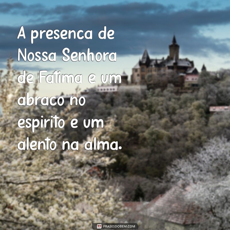 Frases Inspiradoras para Celebrar o Dia de Nossa Senhora de Fátima 