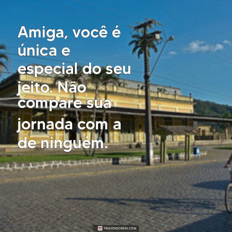 Frases Inspiradoras de Autoestima para Fortalecer a Amizade 