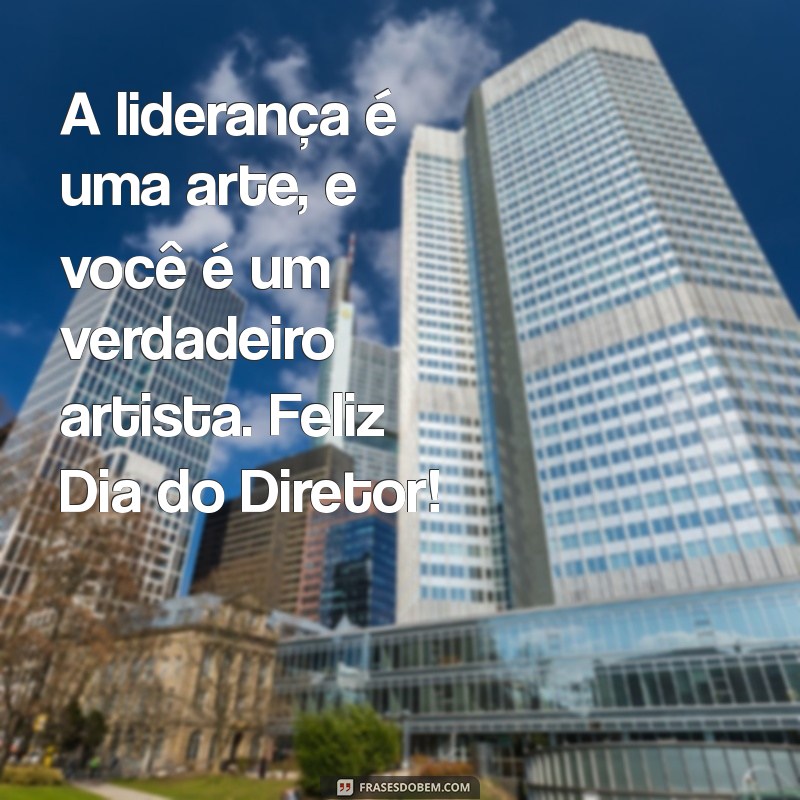 Mensagens Inspiradoras para Celebrar o Dia do Diretor de Escola 