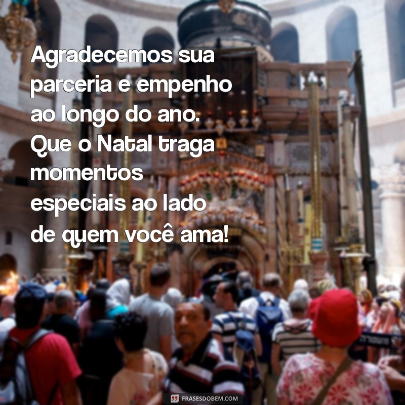 Mensagens de Natal Inspiradoras para Valorizar Seus Colaboradores 