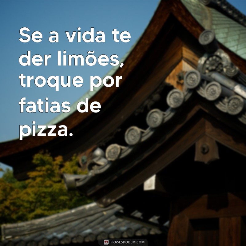 Frases Criativas para Pizzarias: Encante Seus Clientes com Sabor e Humor 