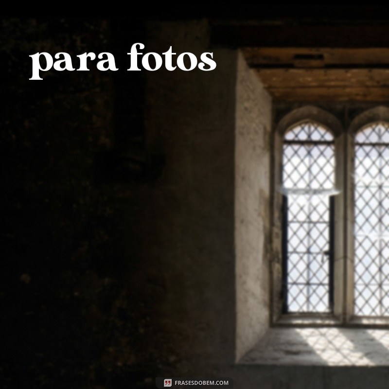 frases de poses para fotos