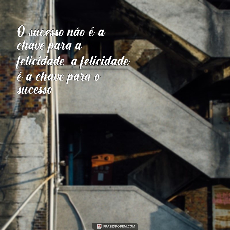 Frases Inspiradoras para Você: Motive-se Todos os Dias 