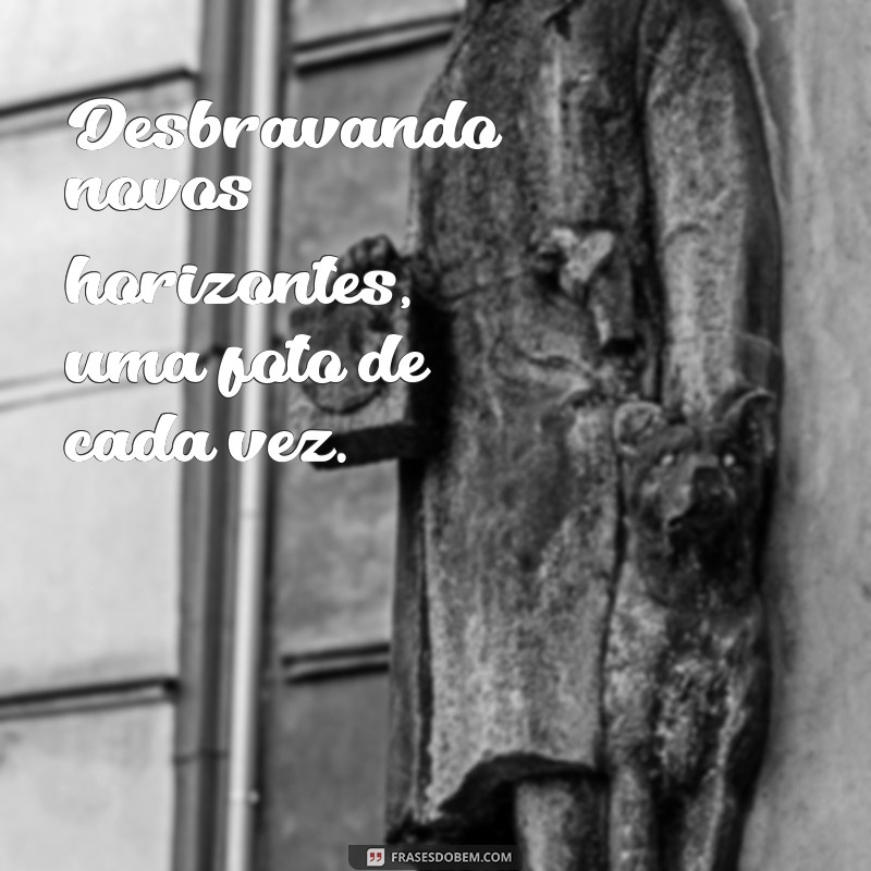 Frases Inspiradoras para Legendar Suas Fotos de Viagem 