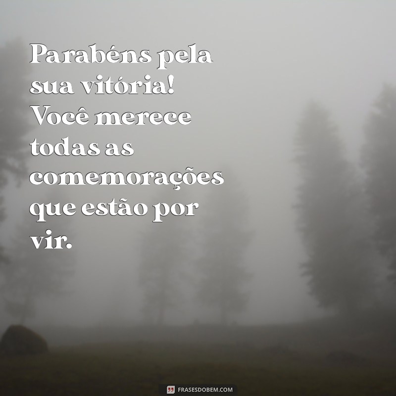 Parabéns pela Conquista: Celebre Suas Vitórias com Estilo! 