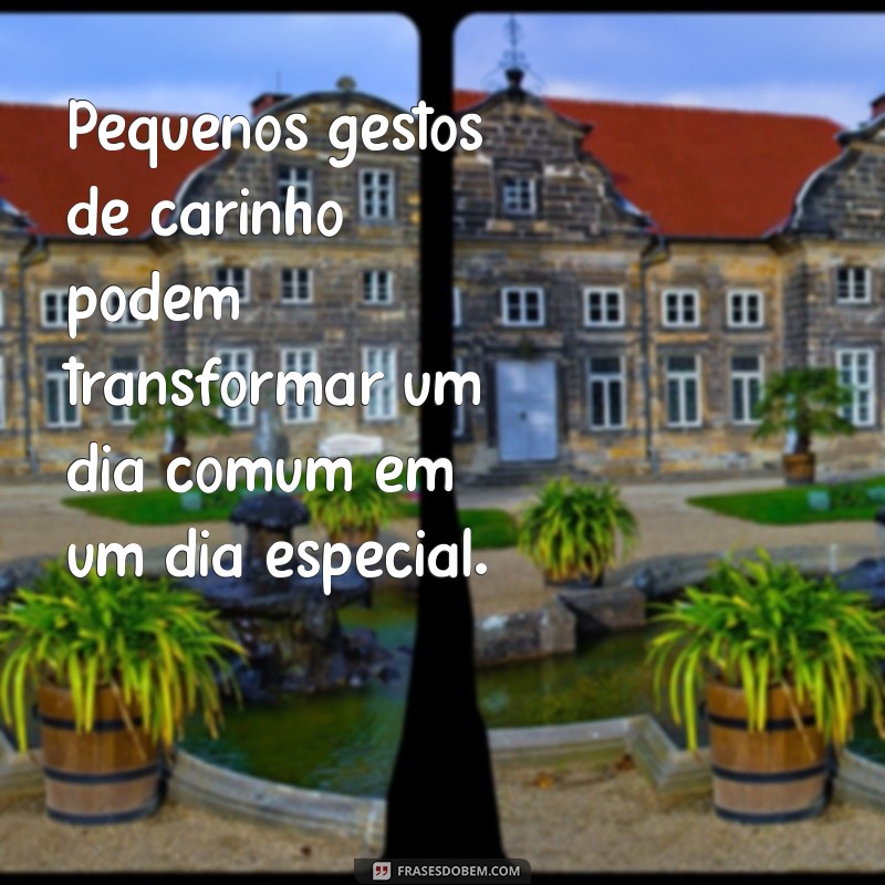 As Melhores Frases Gentis para Espalhar Bondade e Positividade 