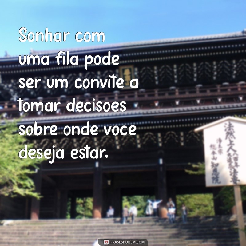 Significado de Sonhar com Fila de Pessoas Desconhecidas: Interpretações e Simbolismos 