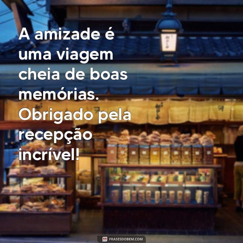 Como Agradecer de Maneira Especial a Recepção de Amigos: Dicas e Frases Inspiradoras 