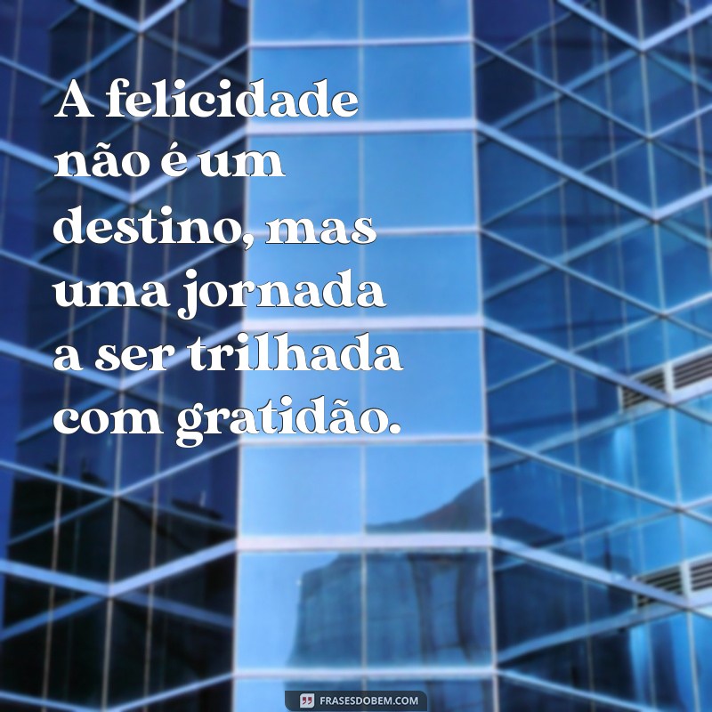 30 Frases de Reflexão Inspiradoras para Compartilhar no Tumblr 