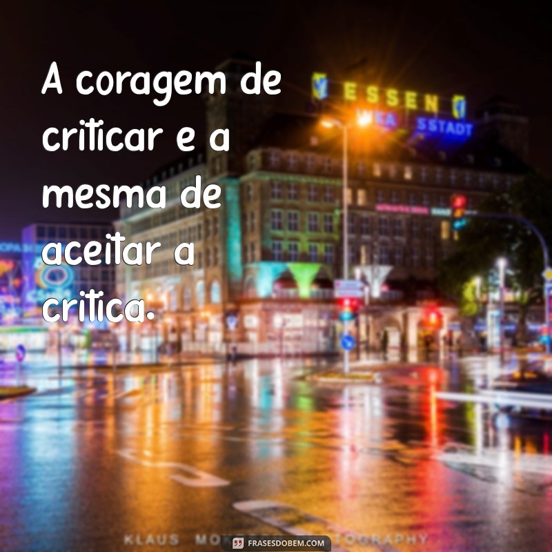 As Melhores Frases sobre Crítica: Reflexões e Inspirações para o Dia a Dia 