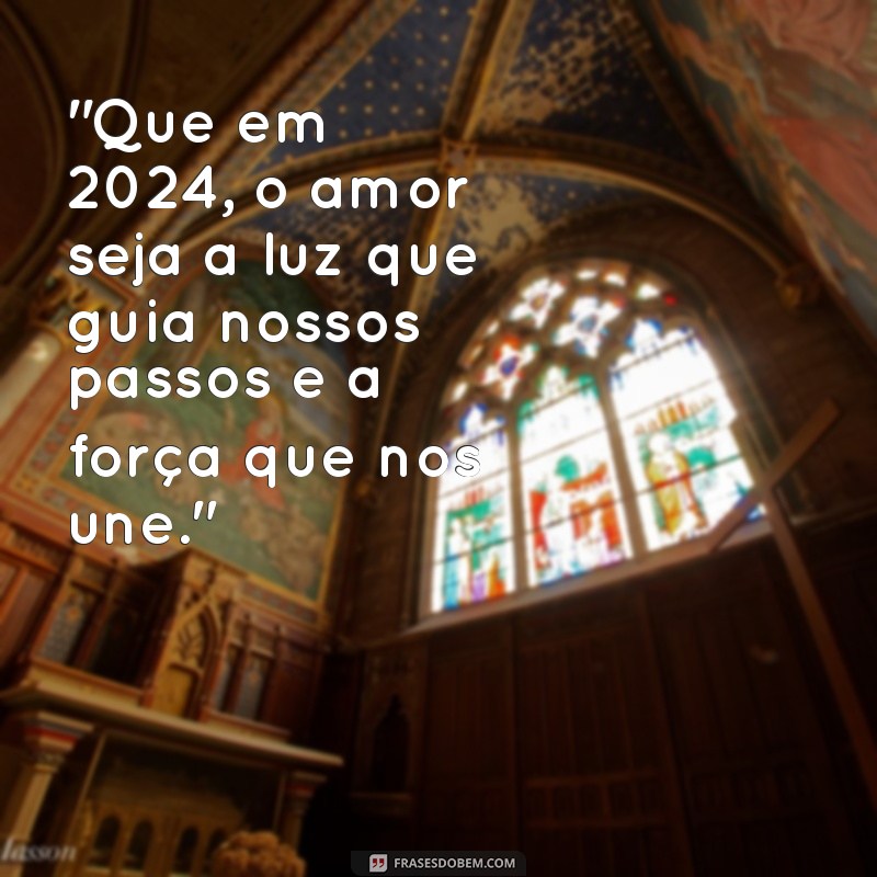 mensagem de amor para 2024 