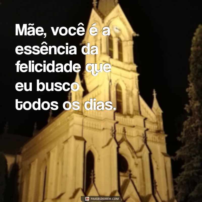 Frases Emocionantes para Celebrar o Amor de Mãe: Inspire-se! 