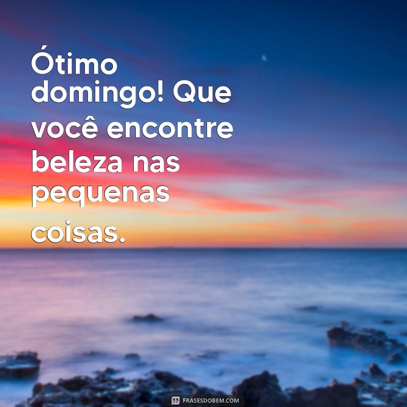 Como Aproveitar um Ótimo Domingo: Dicas para Começar o Dia com Boa Energia 