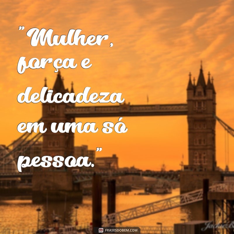 frases dia da mulherfrases 