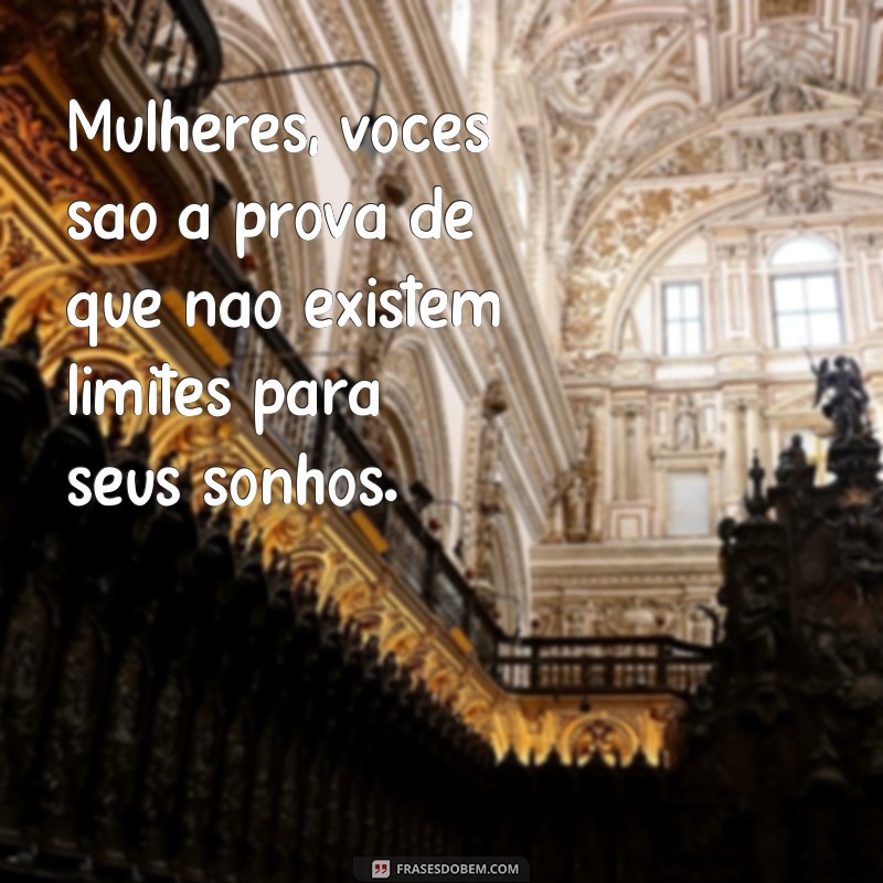 Descubra as melhores frases para celebrar o Dia da Mulher! 