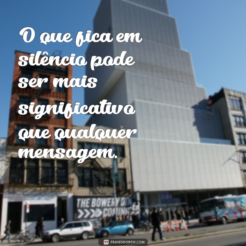 Os Benefícios de Não Enviar Mensagens: Como Pausas na Comunicação Podem Melhorar Seus Relacionamentos 