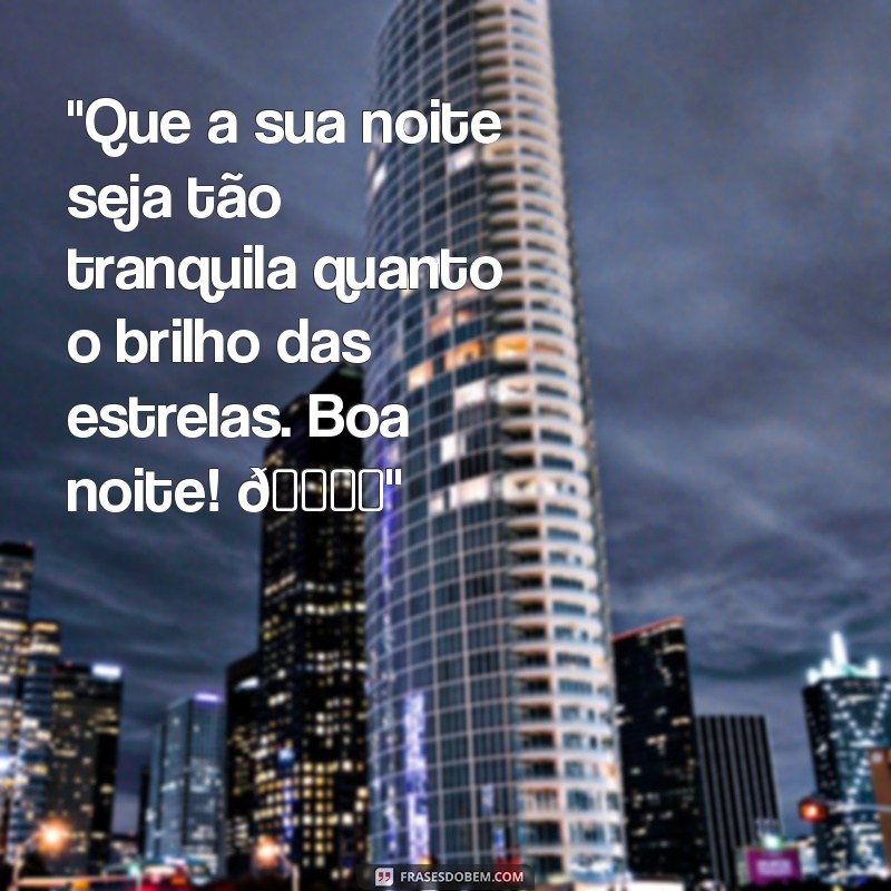 frases para whatsapp de boa noite 