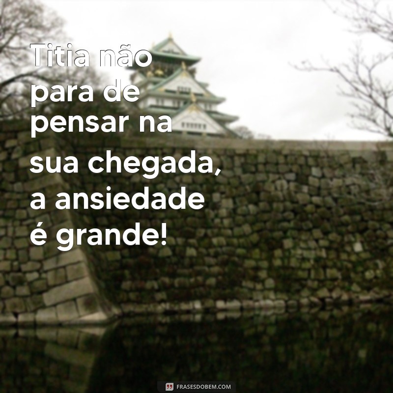 Como Lidar com a Ansiedade da Titia Antes da Chegada do Bebê 