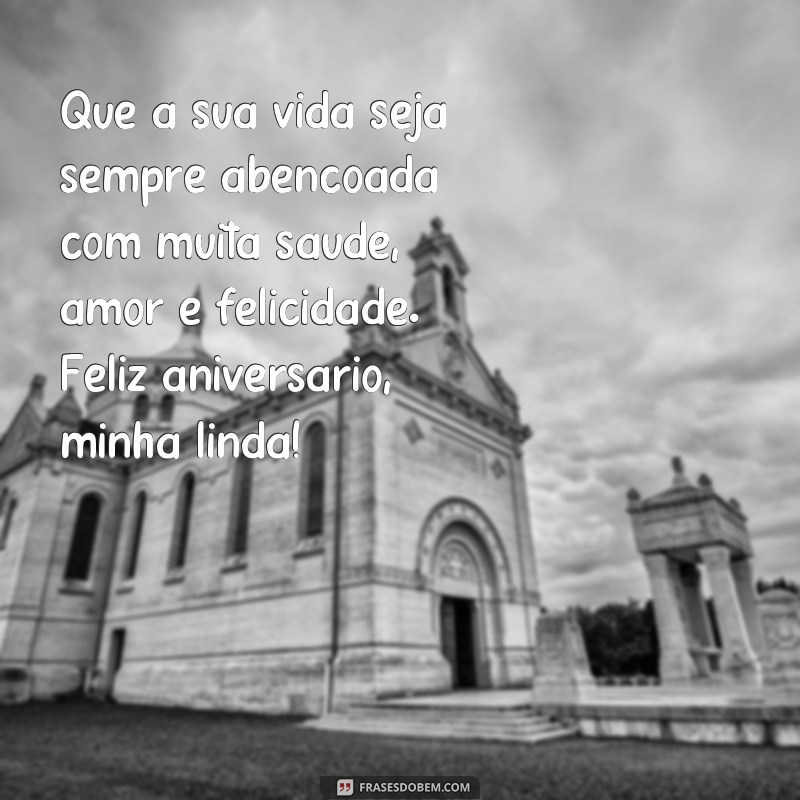 Encante com as mais belas frases de feliz aniversário para encantar a pessoa mais linda! 