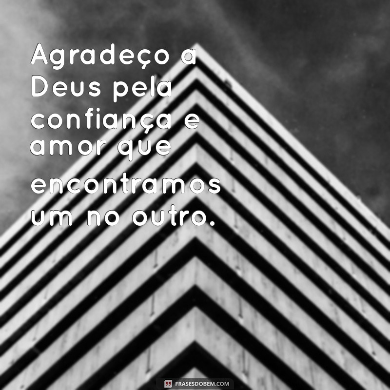 Como Agradecer a Deus por Pessoas Especiais em Nossa Vida 