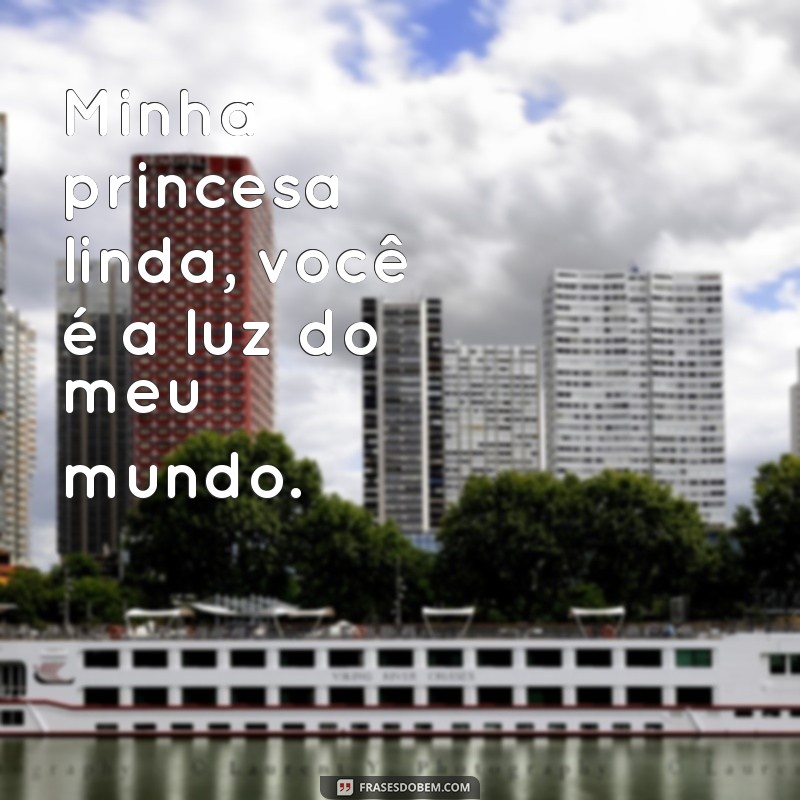 Descubra Como Tratar Sua Princesa Linda com Amor e Carinho 