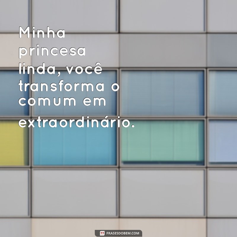 Descubra Como Tratar Sua Princesa Linda com Amor e Carinho 