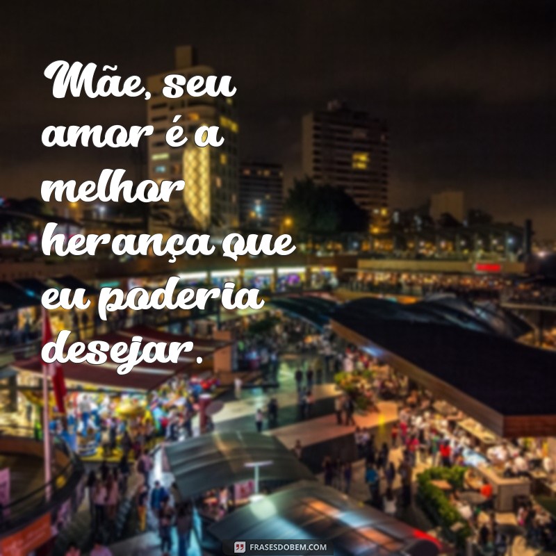 Frases Inspiradoras para Pais: Celebrando o Amor e a Sabedoria da Maternidade e Paternidade 