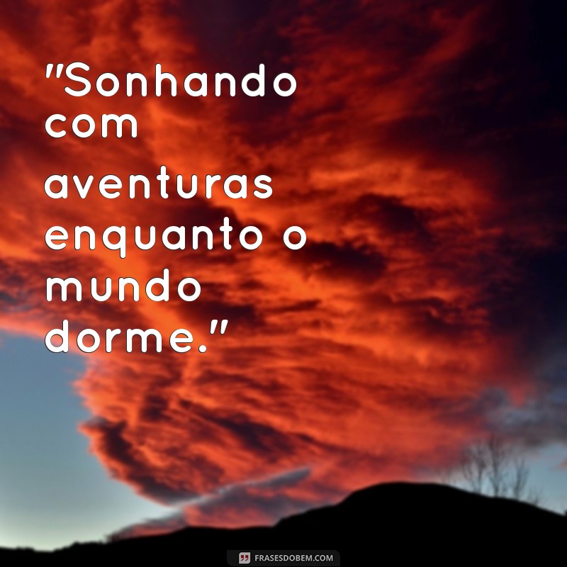 frases para figurinha dormindo 