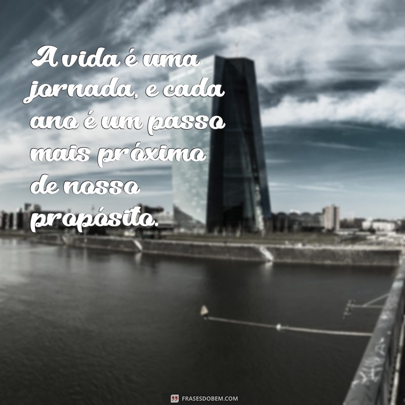 idade que cristo morreu A vida é uma jornada, e cada ano é um passo mais próximo de nosso propósito.