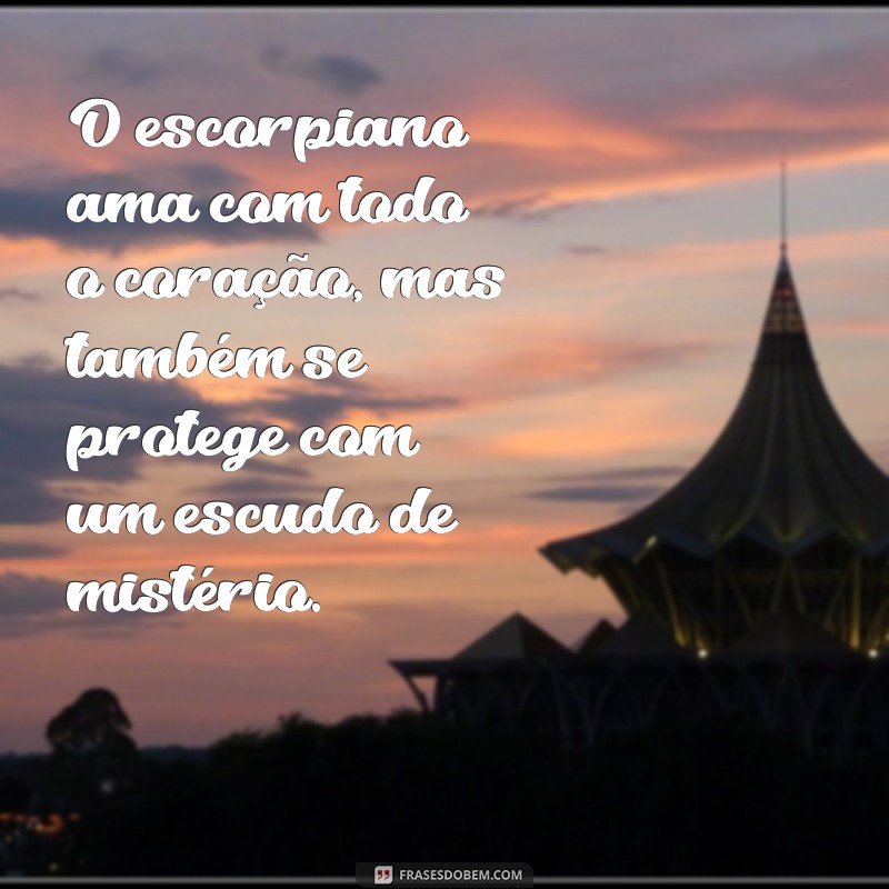 Descubra Como o Signo Escorpião Se Comporta no Amor: Características e Dicas 