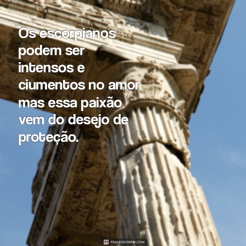 Descubra Como o Signo Escorpião Se Comporta no Amor: Características e Dicas 