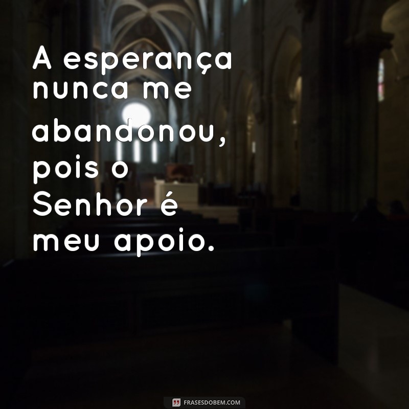 Frases Inspiradoras: Até Aqui o Senhor Me Sustentou e Seu Significado 