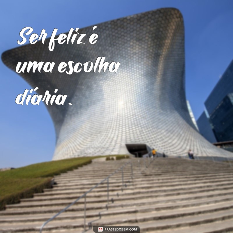 Frases Bonitas e Pequenas para Inspirar seu Dia 