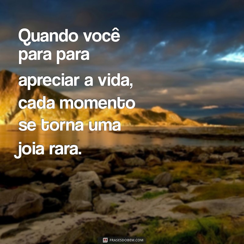 Frases Inspiradoras para Celebrar Momentos Inesquecíveis 