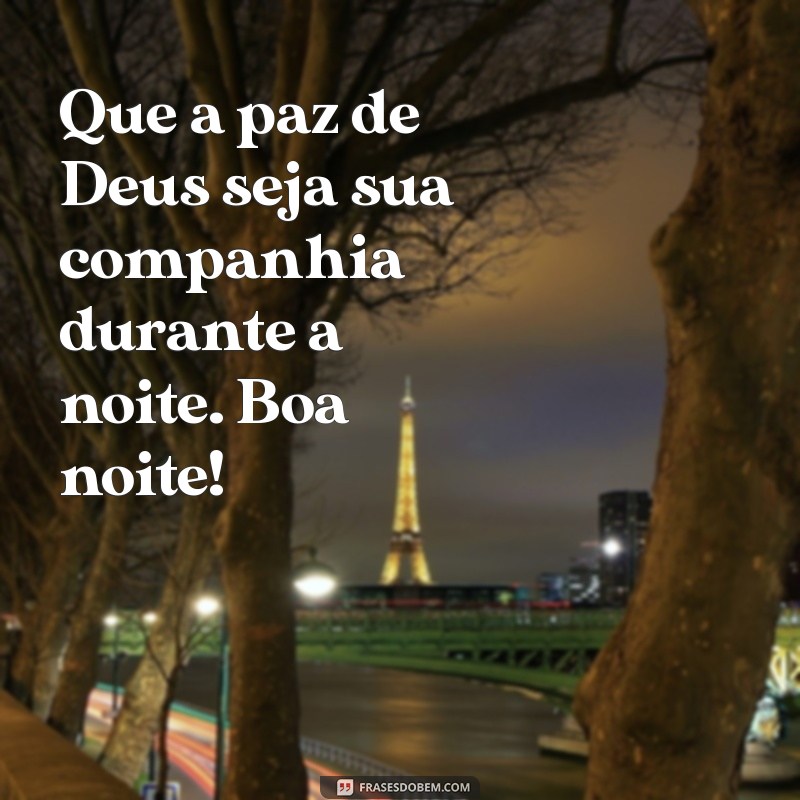 Mensagens de Boa Noite: Envie Paz e Amor com Deus 