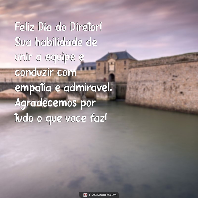 Mensagem Especial para o Dia do Diretor: Celebre com Frases Inspiradoras 