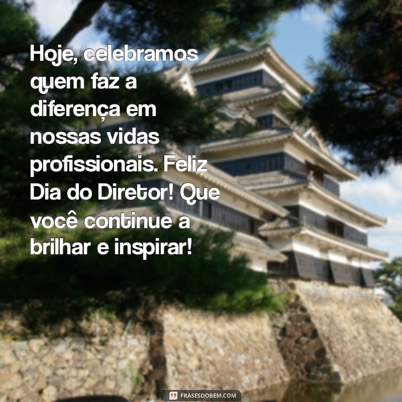 Mensagem Especial para o Dia do Diretor: Celebre com Frases Inspiradoras 