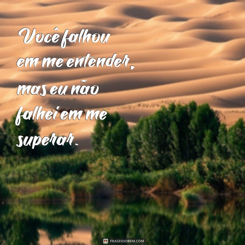 Frases Inspiradoras de Quem Duvidou de Mim: Superando Ceticismos 