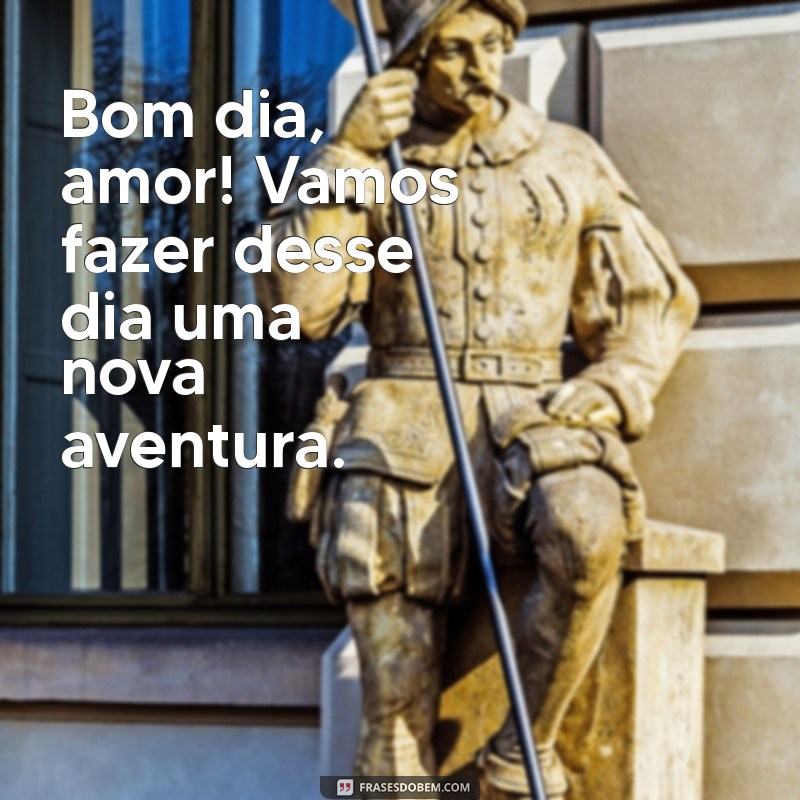 Bom Dia, Amoe: Mensagens Inspiradoras para Começar o Dia com Amor 