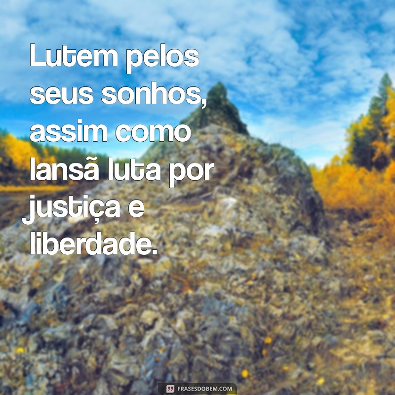 Frases Inspiradoras de Iansã para Compartilhar com Seus Filhos 