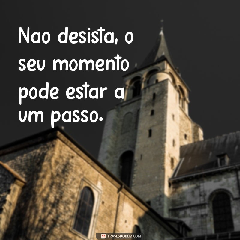 Mensagens Motivacionais Curtas para Inspirar Seu Dia 