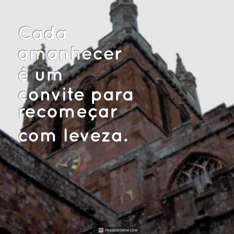 Frases Inspiradoras para Viver com Leveza e Alegria 