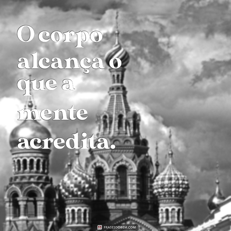 Frases Curtas de Academia para Motivação e Inspiração nos Treinos 